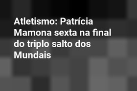Atletismo: Patrícia Mamona sexta na final do triplo salto dos Mundais