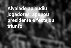 Alvalade aplaudiu jogadores, apupou presidente e festejou triunfo