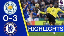 Premier League: Leicester 0 - 3 Chelsea (2021-2022)
