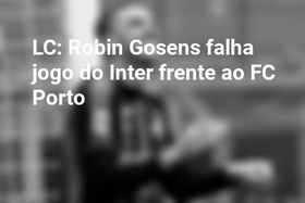LC: Robin Gosens falha jogo do Inter frente ao FC Porto