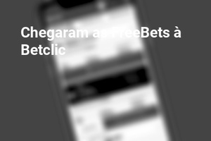 Chegaram as FreeBets à Betclic