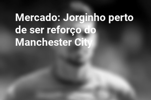 Mercado: Jorginho perto de ser reforço do Manchester City