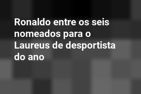 Ronaldo entre os seis nomeados para o Laureus de desportista do ano