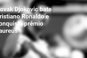 Novak Djokovic bate Cristiano Ronaldo e conquista prémio Laureus