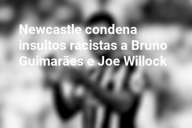 Newcastle condena insultos racistas a Bruno Guimarães e Joe Willock