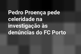 Pedro Proença pede celeridade na investigação às denúncias do FC Porto