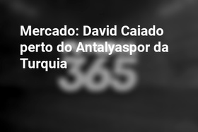 Mercado: David Caiado perto do Antalyaspor da Turquia
