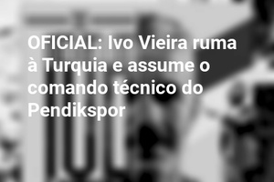 OFICIAL: Ivo Vieira ruma à Turquia e assume o comando técnico do Pendikspor
