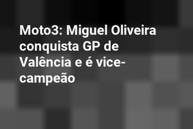 Moto3: Miguel Oliveira conquista GP de Valência e é vice-campeão