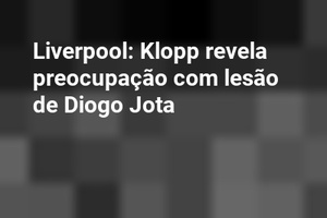 Liverpool: Klopp revela preocupação com lesão de Diogo Jota