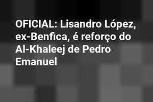 OFICIAL: Lisandro López, ex-Benfica, é reforço do Al-Khaleej de Pedro Emanuel
