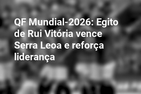 QF Mundial-2026: Egito de Rui Vitória vence Serra Leoa e reforça liderança