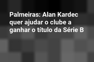 Palmeiras: Alan Kardec quer ajudar o clube a ganhar o título da Série B