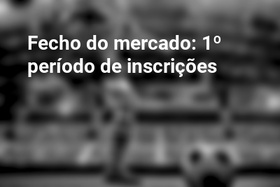 Fecho do mercado: 1º período de inscrições
