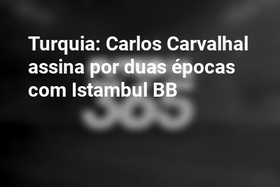 Turquia: Carlos Carvalhal assina por duas épocas com Istambul BB