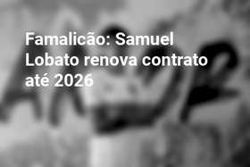Famalicão: Samuel Lobato renova contrato até 2026