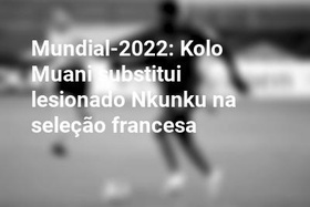 Mundial-2022: Kolo Muani substitui lesionado Nkunku na seleção francesa