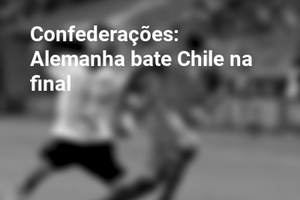 Confederações: Alemanha bate Chile na final