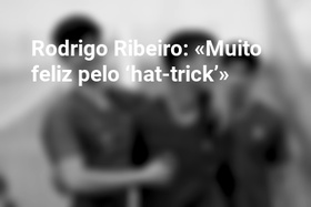 Rodrigo Ribeiro: «Muito feliz pelo ‘hat-trick’»