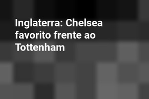 Inglaterra: Chelsea favorito frente ao Tottenham