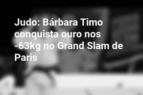 Judo: Bárbara Timo conquista ouro nos -63kg no Grand Slam de Paris