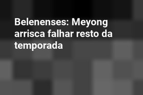 Belenenses: Meyong arrisca falhar resto da temporada
