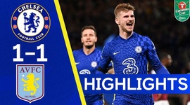 League Cup: Chelsea 4 - 3 g.p Aston Villa (2021-2022)