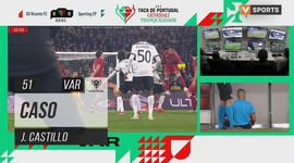 Taça de Portugal Generali Tranquilidade: Gil Vicente vs Sporting, Caso J. Castillo (VAR), 51' (2024-2025)