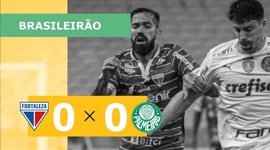 Brasileirão: Fortaleza 0 - 0 Palmeiras (2022)